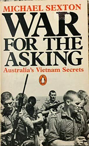 War for the Asking: Australia's Vietnam Secrets