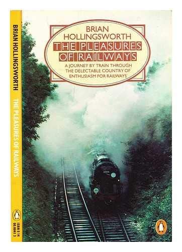 The Pleasures of Railways