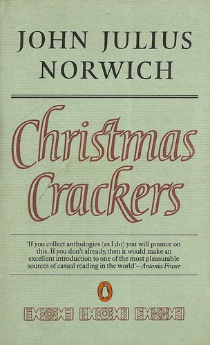 Christmas Crackers: Being Ten Commonplace Selections 1970-1979