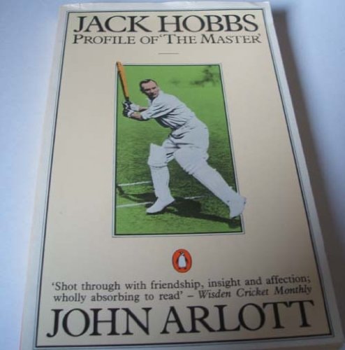 Jack Hobbs: Profile of 'The Master'