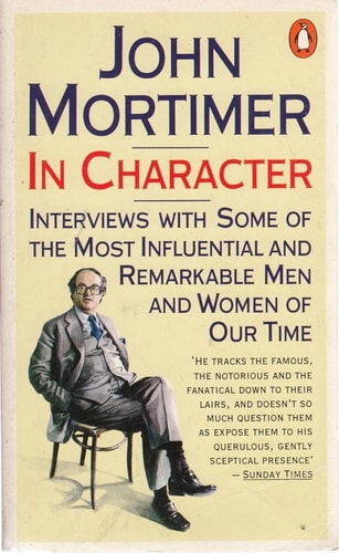 In Character: Interviews with Some of the Most Influential and Remarkable Men and Women of Our Time