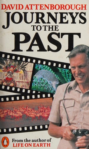 Journeys to the Past: Travels in New Guinea, Madagascar, and the Northern Territory of Australia