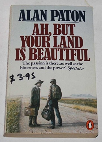 Ah, But Your Land Is Beautiful