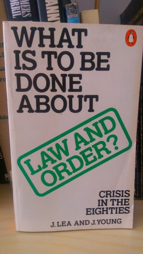What Is to Be Done About Law and Order?
