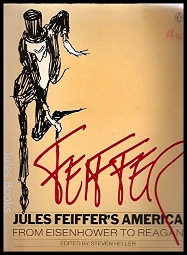 Feiffer: Jules Feiffer's America from Eisenhower to Reagan