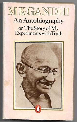An Autobiography: The Story of My Experiments with Truth