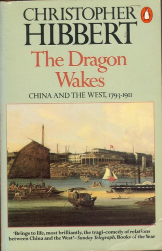 The Dragon Wakes: China and the West, 1793-1911