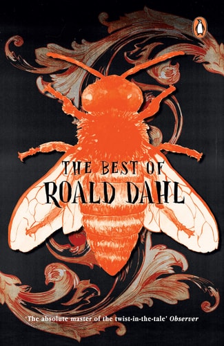 The Best of Roald Dahl: Perfect Bedtime Stories For Those Who Relish Sleepless Nights