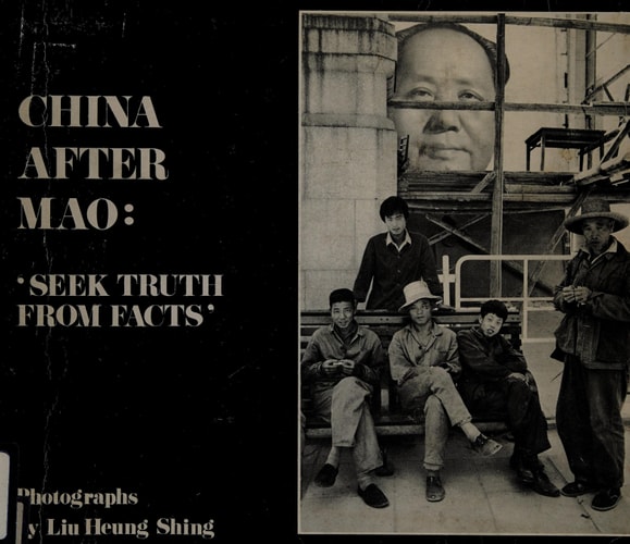 China After Mao: Seek Truth From Facts