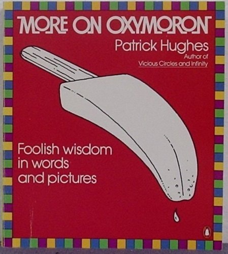 More on Oxymorons
