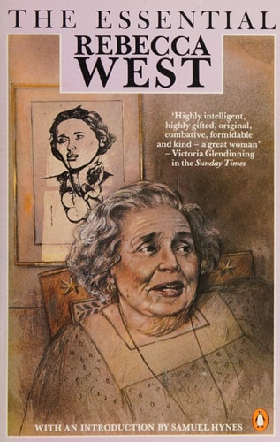 The Essential Rebecca West: A Celebration