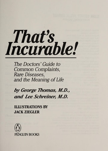 That's Incurable!