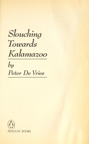 Slouching Towards Kalamazoo