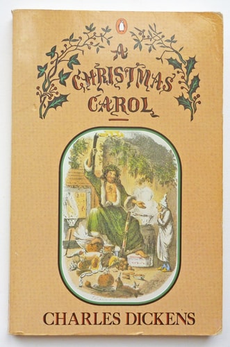 A Christmas Carol: In Prose, Being a Ghost Story of Christmas