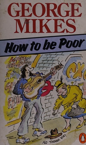 How To Be Poor