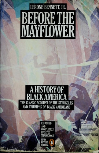 Before the Mayflower: A History of Black America 1619-1964