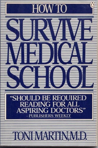 How to Survive Medical School