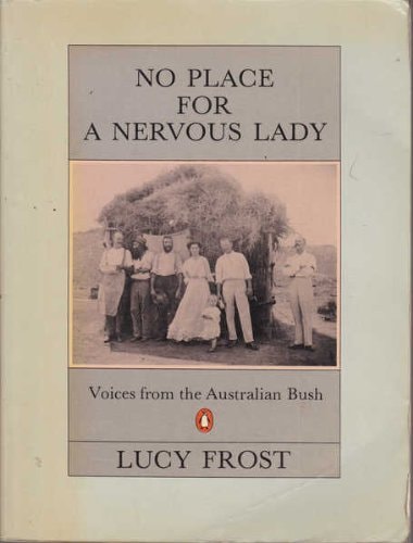 No Place for a Nervous Lady: Voices from the Australian Bush