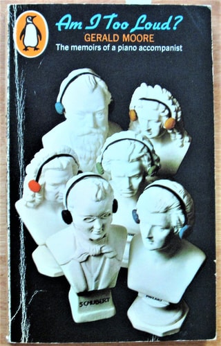Collected Memoirs: Am I Too Loud?, Farewell Recital and Further Moore