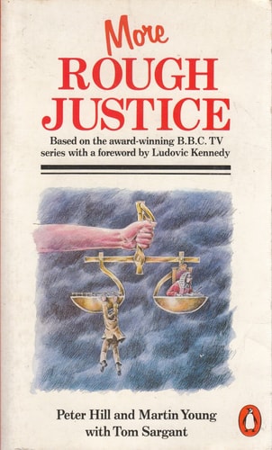 More Rough Justice