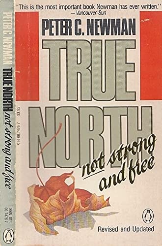 True North Not Strong and Free