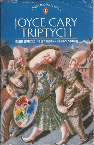 Triptych: Herself Surprised, To Be a Pilgrim, and The Horse's Mouth