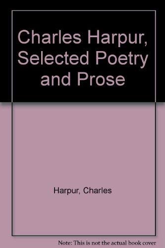 Charles Harpur: Selected Poetry and Prose
