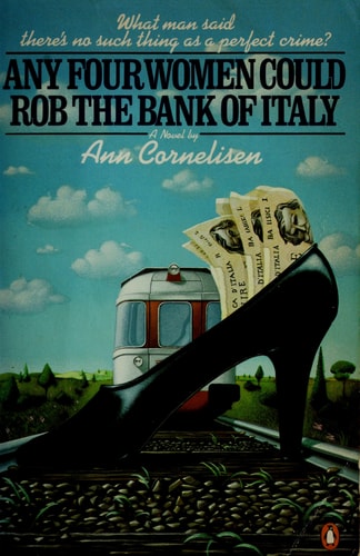 Any Four Women Could Rob the Bank of Italy