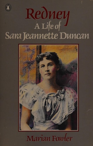 Redney: Life of Sara Jeanette Duncan