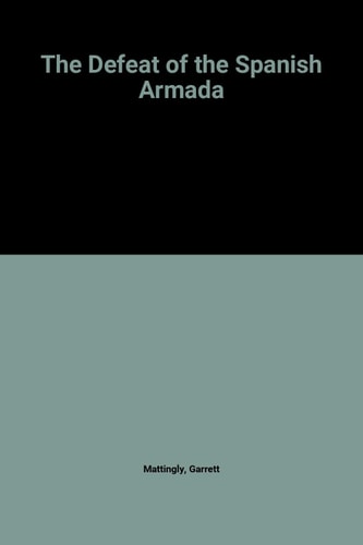 The Defeat of the Spanish Armada