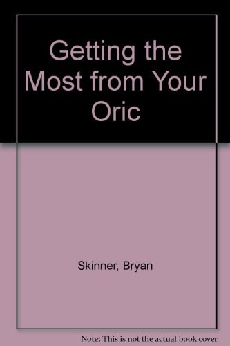 Getting the Most from Your Oric
