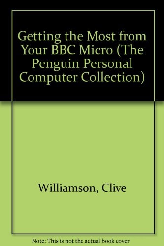 Getting the Most from Your BBC Micro