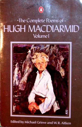 The Complete Poems of Hugh MacDiarmid: Volume 1