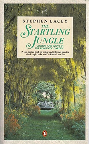 The Startling Jungle: Colour and Scent in the Romantic Garden