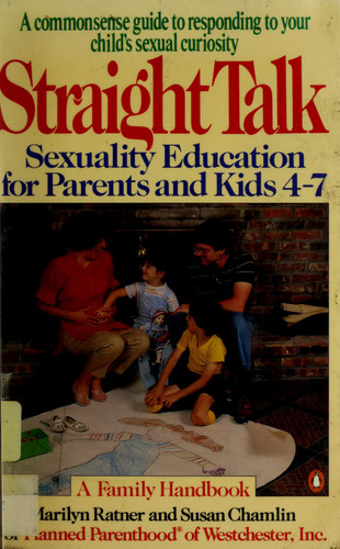 Straight Talk Sexuality Education for Parents and Kids 4-7