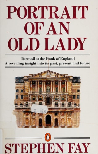 Portrait of an Old Lady Turmoil at the Bank of England