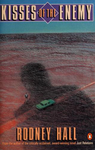 Hall Rodney: Kisses of the Enemy
