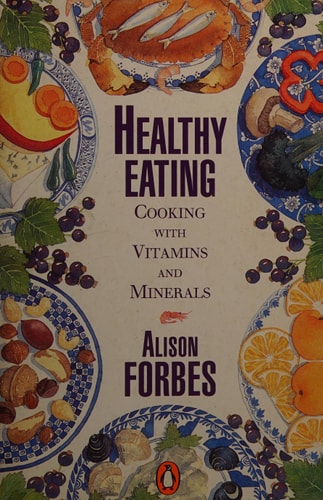 Healthy Eating Cooking with Vitamins and Minerals