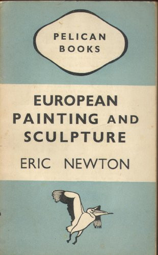 European Painting and Sculpture (Pelican)