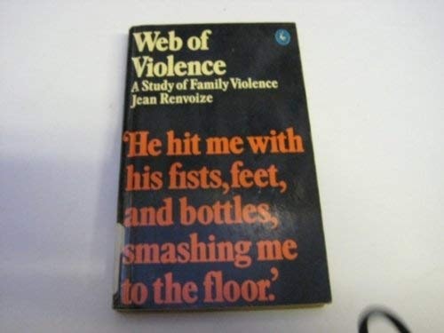 Web of Violence A Study of Family Violence