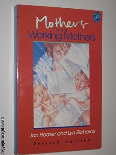 Mothers and working mothers (Pelican)