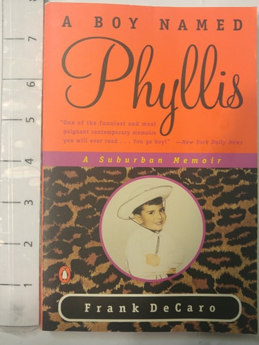 A Boy Named Phyllis A Surburban Memoir