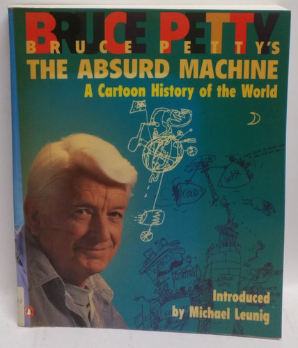 Bruce Petty's the Absurd Machine