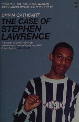 The Case of Stephen Lawrence