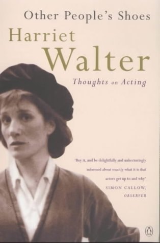 Other People's Shoes Thoughts on Acting