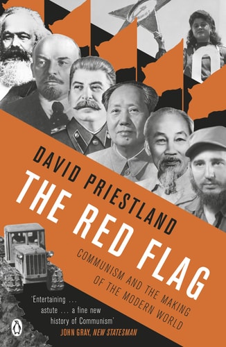 The Red Flag Communism and the Making of the Modern World