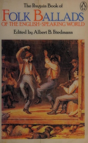 The Penguin Book of Folk Ballads of the English-speaking World