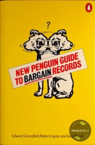 The New Penguin Guide to Bargain Records (and Cassettes)