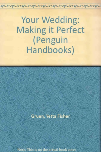 Your Wedding Making it Perfect