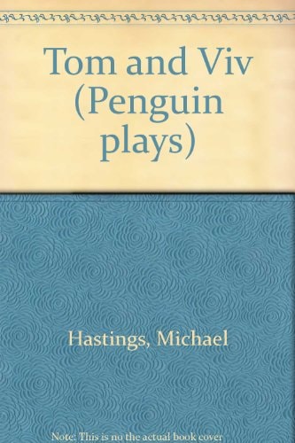 Tom and Viv (Penguin Plays)